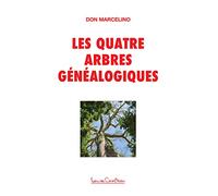 Les quatre arbres généalogiques