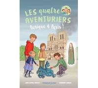 Les Quatre Aventuriers - Tome 4 Panique à Paris ! - Anne-Sophie Chauvet - Emmanuel Eds De L' - broché - Roman cadet