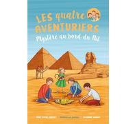 Les Quatre Aventuriers - Tome 7 Mystère au bord du Nil - Anne-Sophie Chauvet - Emmanuel Eds De L' - broché - Roman cadet