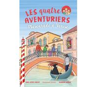 Les Quatre Aventuriers - Tome 8: Mascarade à Venise