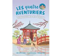 Les Quatre Aventuriers - Tome 9: Tribulations au Japon