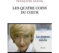 Les quatre coins du coeur Françoise Sagan (Auteur)