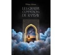 Les Quatre Compagnons de Ramsay - Philippe Julienne - Verone Eds - broché - Essai