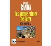 Les quatre crimes de Céret Randa Philippe (Auteur)