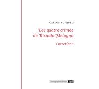 Les quatre crimes de ricardo melogno - Carlos Busqued - Epel Eds - broché - Essai