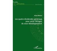 Les Quatre Dividendes Généraux Pour Sortir L'afrique Du Sous-Développement