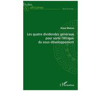 Les Quatre Dividendes Généraux Pour Sortir L'afrique Du Sous-Développement