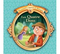 Les Quatre Dons - Christophe Boncens - Beluga - cartonné - Contes et légendes jeunesse