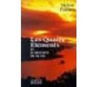 Les Quatre Éléments Et Le Mystère De La Vie