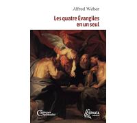 Les Quatre Évangiles En Un Seul