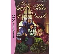 Les Quatre Filles Du Docteur March - Tome 1 - Les Quatre Filles Du Docteur March
