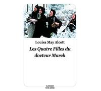 LES QUATRE FILLES DU DOCTEUR MARCH (Texte Abrégé)