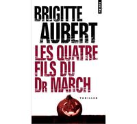 Les Quatre Fils du Dr March - Brigitte Aubert - Points - Poche - Roman