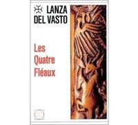 Les Quatre Fléaux Joseph Lanza del Vasto (Auteur)