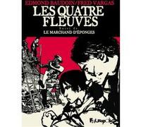Fred Vargas, Edmond Baudoin – Les quatre fleuves – suivi de Le marchand d'éponges – Broché