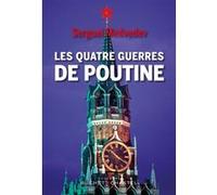 Les Quatre guerres de Poutine Sergeï Medvedev (Auteur), Galia Ackerman (Traduction)