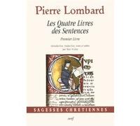 Les quatre livres des sentences - premier livre Pierre Lombard (Auteur)