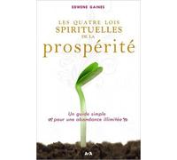 Les quatre lois spirituelles de la prospérité
