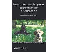 Les quatre-pattes blagueurs et leurs humains de compagnie: Quel remue-ménage !
