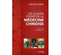 Les Quatre Piliers De La Médecine Chinoise