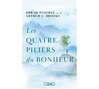 Les quatre piliers du bonheur - Oprah Winfrey - Michel Lafon - broché - Guide