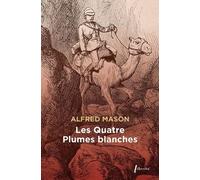 Les Quatre Plumes Blanches