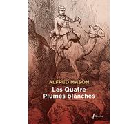 Les Quatre Plumes Blanches