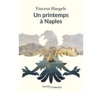 Les Quatre Saison De L'empire - Tome 2, Un Printemps À Naples