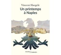 Les Quatre Saison De L'empire - Tome 2, Un Printemps À Naples