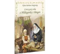 Les Quatre Saisons avec Hildegard de Bingen (Buch auf Polnisch)