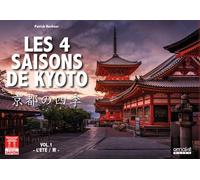 Les Quatre saisons de Kyoto - Volume 1 Eté - Patrick Hochner - Omake Books - broché - Guide