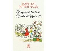 Les quatre saisons d'Emile et Marcelle Jean-Luc Petitrenaud (Auteur)
