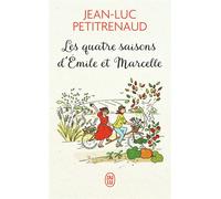 Les quatre saisons d'Emile et Marcelle - Jean-Luc Petitrenaud - J'ai Lu - Poche - Roman