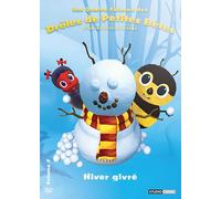 Les Quatre Saisons Des Drôles De Petites Bêtes - Volume 2 - Hiver Givré