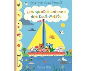 Les quatre saisons des tout-petits Marion Billet (Auteur), Vanessa Rubio (Traduction)