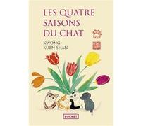 Les quatre saisons du chat Kuen Shan Kwong (Auteur), Colette Joyeux (Traduction)
