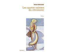 Les quatre saisons du citronnier. Roman - Souad Benkirane - Karthala - broché - Roman