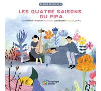 Les quatre saisons du pipa - Liu Fang - La Montagne Secrete - Livre CD - Contes et légendes jeunesse CD