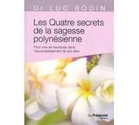 Les quatre secrets de la sagesse polynésienne (Po che)