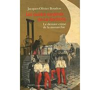 Les quatre sergents de La Rochelle: Le dernier crime de la monarchie