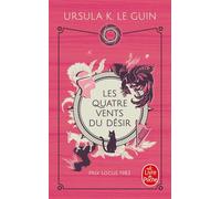 Les Quatre vents du désir - Ursula Kroeber Le Guin - Lgf - Poche - Roman