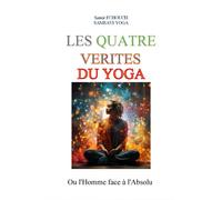 Les Quatre Vérités Du Yoga