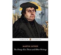 Les quatre-vingt-quinze thèses et autres écrits
