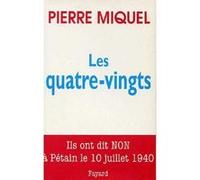 Les Quatre-vingts Pierre Miquel (Auteur)