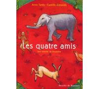 Les Quatres amis : Une histoire de Bouddha