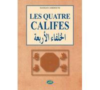 Les quatres Califes - Hassan Amdouni - Al Qalam - Poche - Essai