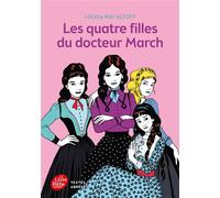 Les quatres filles du Docteur March - Texte abrégé Texte intégral - Louisa May Alcott - Ldp Jeunesse - Poche - Roman junior