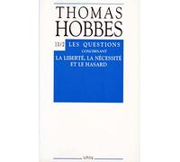 Les Questions concernant la liberté, la nécessité et le hasard (controverse avec Bramhall II) (OEuvres complètes, tome 11-2)