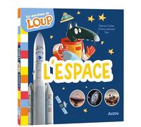 Orianne Lallemand – Les questions de Loup : L'espace – Illustré par Eléonore Thuillier – Cartonné