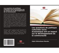 Les Questions De Politique Culturelle Socio-Économique Ont Un Impact Sur Le Développement De La Communauté